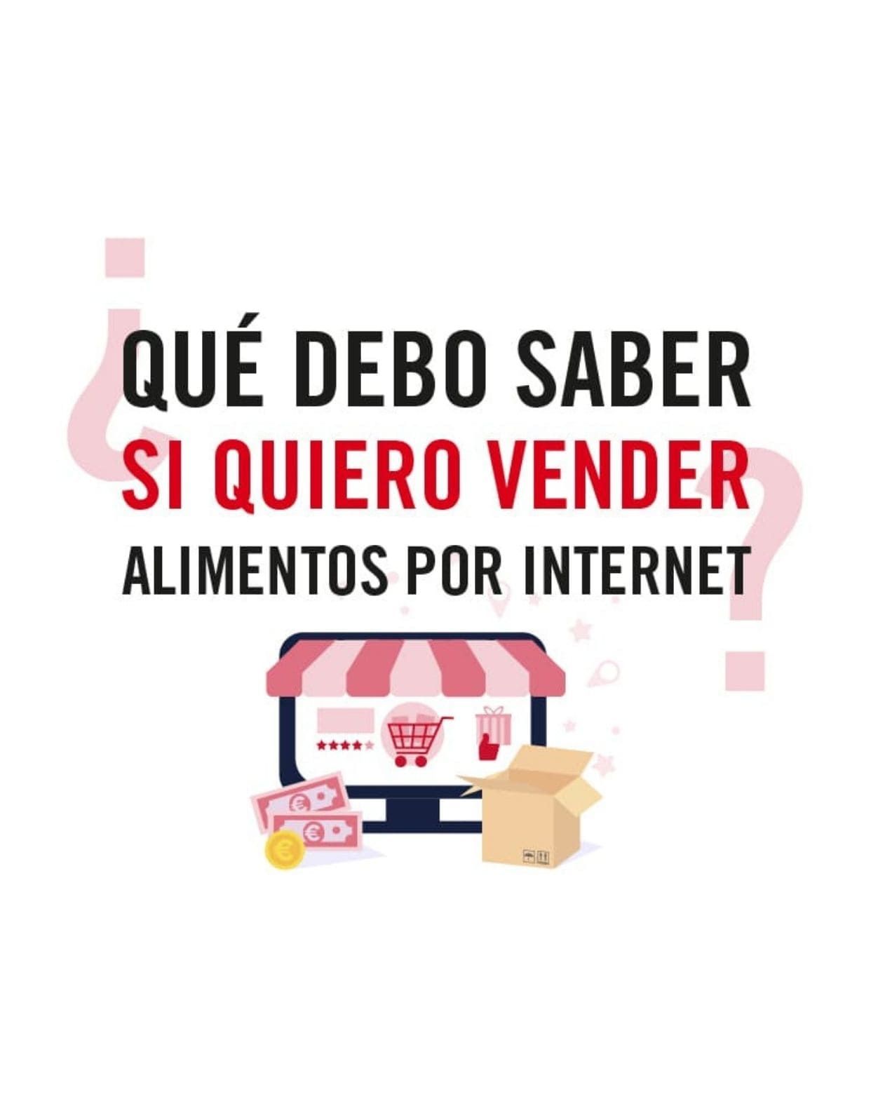 ¿Qué debo saber si quiero vender alimentos por internet?